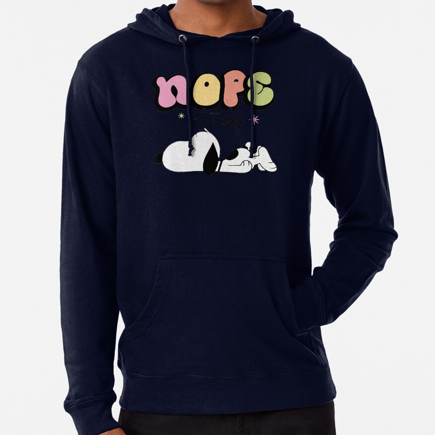 Snoopy Nope Not Today Nope Not Today Hoodie - Image 6