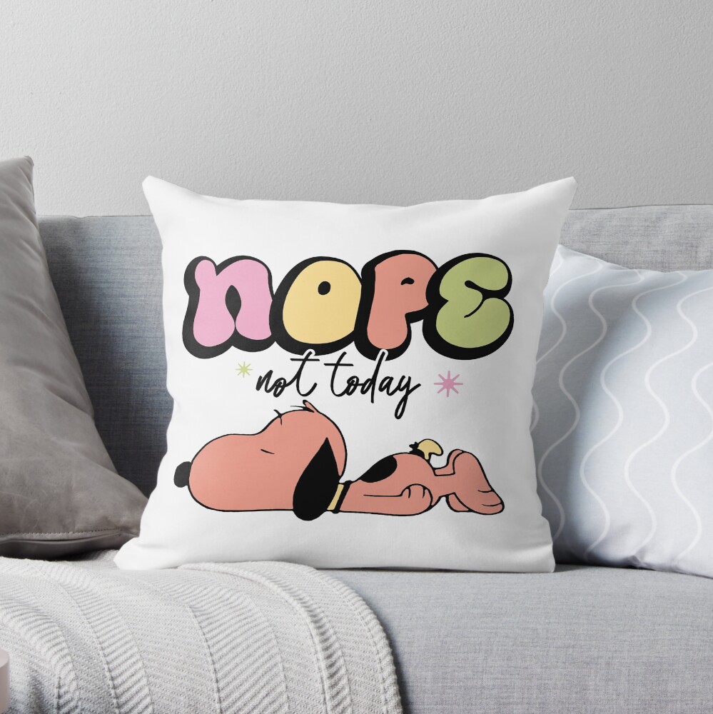 Snoopy Nope Not Today Nope Not Today Throw Pillow