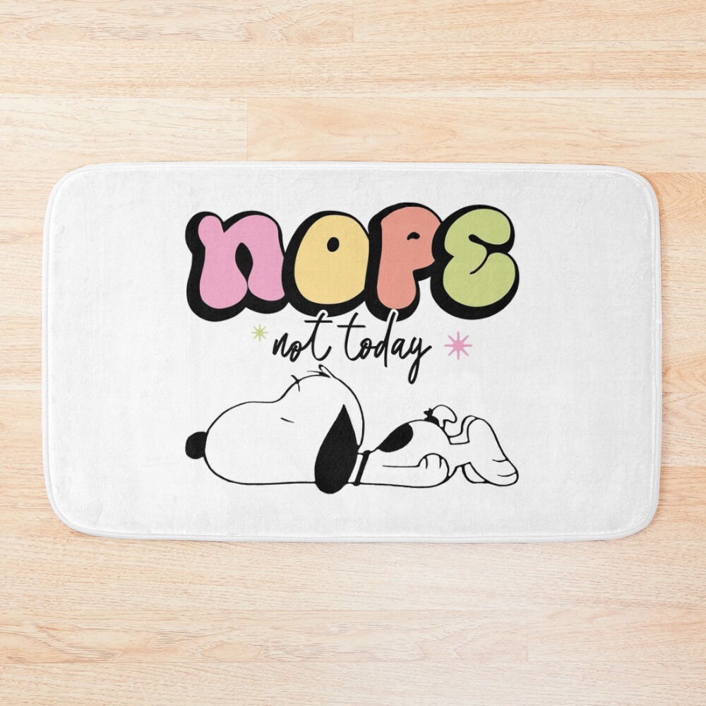 Snoopy Nope Not Today Nope Not Today Bath Mat