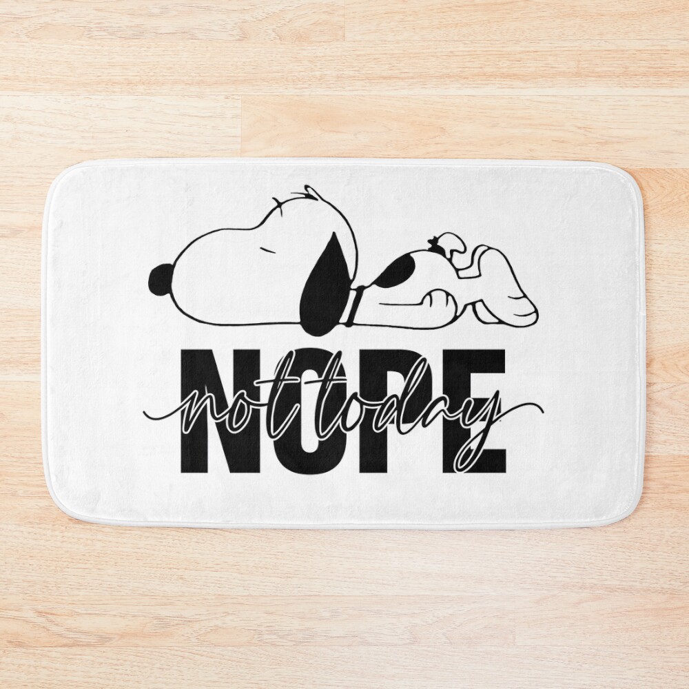 Snoopy Nope Not Today Nope Not Today Bath Mat
